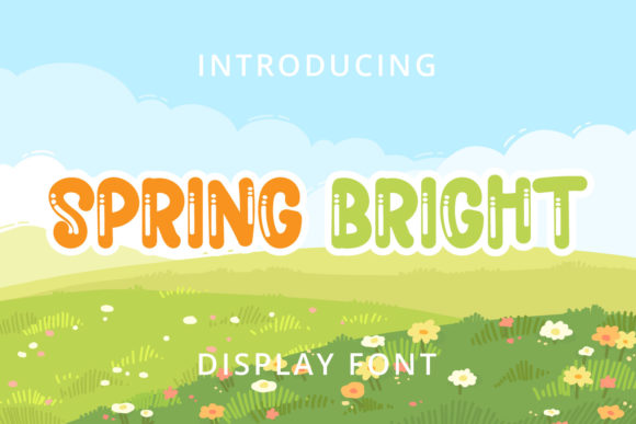 Bring Your Ideas to Life with the Spring Bright Font