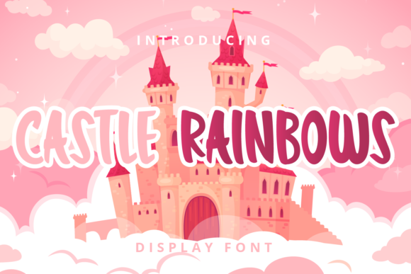 Castle Rainbows Font: A Whimsical Typeface for Joyful Projects