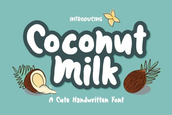 Coconut Milk Font: Your Go-To for a Playful, Handwritten Vibe